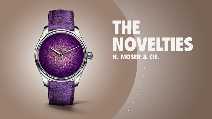 The Novelties - H. Moser & Cie.