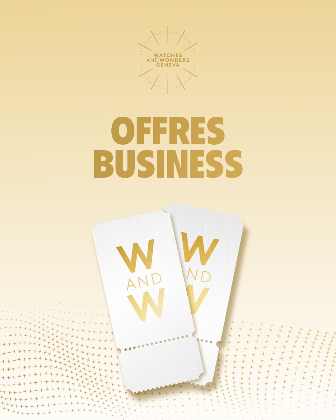 Image montrant deux tickets Watches and Wonders et proposant deux types de Business offers