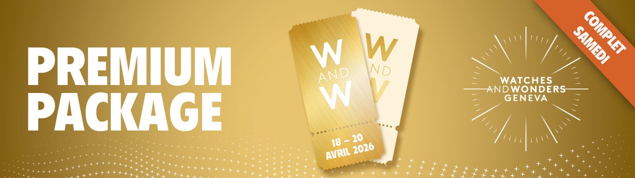 Une image dont le texte principal indique : “Premium Package” avec les dates du 18 au 20 avril et un bouton affichant “Découvrir maintenant” pour le Salon Watches and Wonders 2026 à Palexpo Genève. 