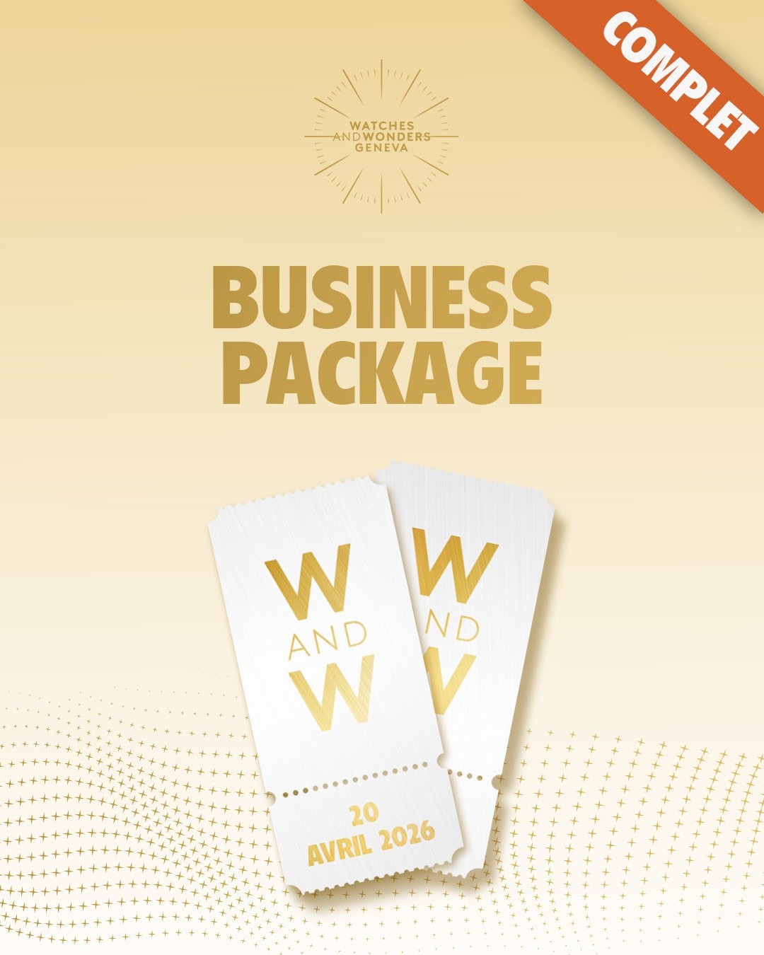 Image montrant deux tickets Watches and Wonders et proposant l'offre Business Package lors du Salon 2026 à Palexpo Genève